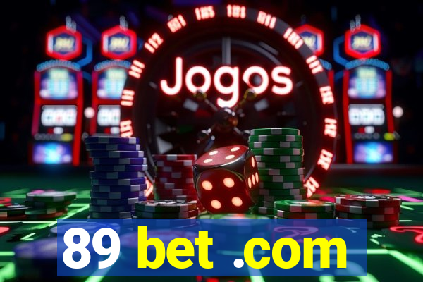 89 bet .com